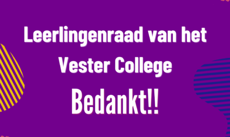 Leerlingenraad van het Vester College bedankt!!